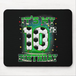 Es ist mein 10. Geburtstag Junge Fußball 10 Jahre Mousepad