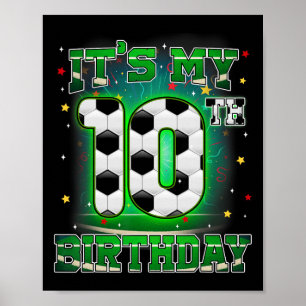 Es ist mein 10. Geburtstag Junge Fußball 10 Jahre  Poster