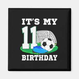 Es ist mein 11. Geburtstag Fußball 11. Party Junge Magnet