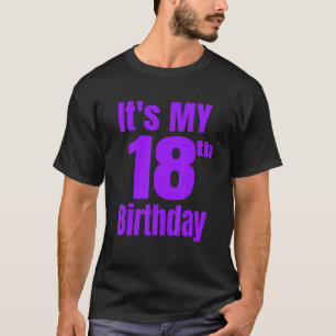 Es ist mein 18. Geburtstag T-Shirt