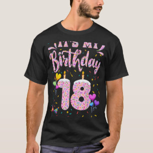Es ist mein 18. Geburtstagsmädchen Doughnut Happy  T-Shirt