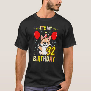 Es ist mein 32. Geburtstag Corgi Besitzer T-Shirt