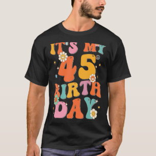 Es ist mein 45. Geburtstag, 45 Jahre alter Vintage T-Shirt