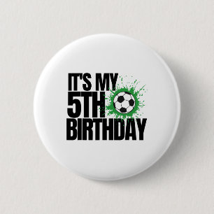 Es ist mein 5. Geburtstag Fußballspieler 5. Geburt Button