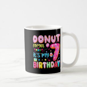Es ist mein 7. Geburtstag Donut Vergiss nicht Pun  Kaffeetasse