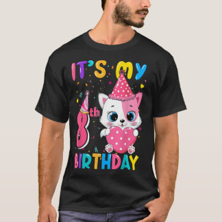 Es ist mein 8. Geburtstagskind Funny Cat Geburtsta T-Shirt