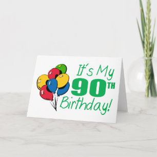 Es ist mein 90. Geburtstag (Ballone) Karte