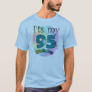 Es ist mein 95. Geburtstag T-Shirt