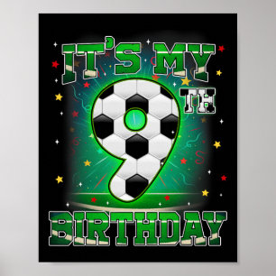 Es ist mein 9. Geburtstag Jungen Fußball 9 Jahre a Poster