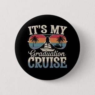Es ist mein Abschluss Cruise Graduate Trip Ship Re Button