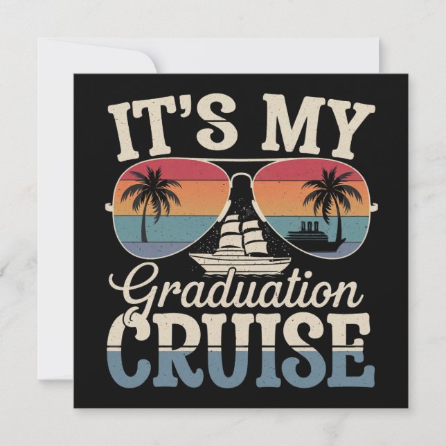 Es ist mein Abschluss Cruise Graduate Trip Ship Re Einladung (Vorderseite)