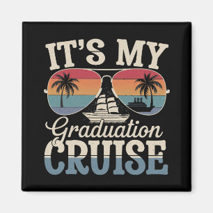 Es ist mein Abschluss Cruise Graduate Trip Ship Re Magnet