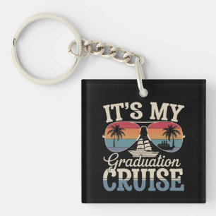 Es ist mein Abschluss Cruise Graduate Trip Ship Re Schlüsselanhänger
