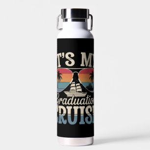 Es ist mein Abschluss Cruise Graduate Trip Ship Re Trinkflasche