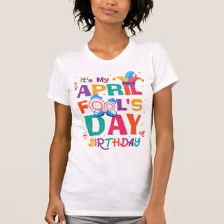 Es ist mein Aprilscherz für Frauen T-Shirt