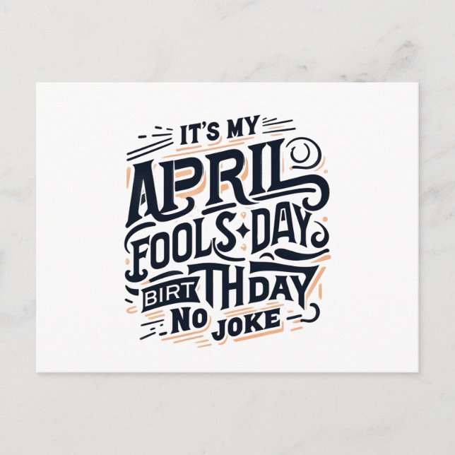 Es ist mein Aprilscherz Geburtstag kein Witz Postkarte (Vorderseite)