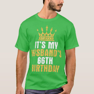 Es ist mein Ehemann 66. Geburtstags Happy 66 Years T-Shirt