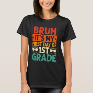 Es ist mein erster Tag in der 1. Klasse Lehrer zur T-Shirt