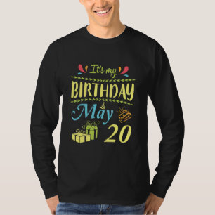 Es ist mein Geburtstag am 20. Mai glücklich für T-Shirt