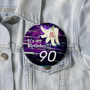 Es ist mein Geburtstag! Blume 90. Geburtstag 10 cm Button