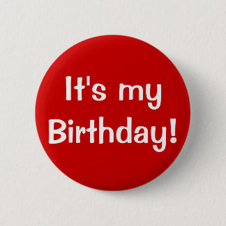 Es ist mein Geburtstag! Button