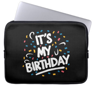 Es ist mein Geburtstag für Jungs Mädchen Kinder Mä Laptopschutzhülle