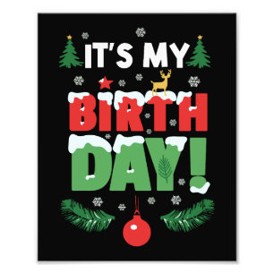 Es ist mein Geburtstag Weihnachten Lustiger Geburt Fotodruck