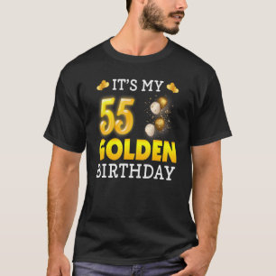 Es ist mein goldener Geburtstag 55. Geburtstag für T-Shirt