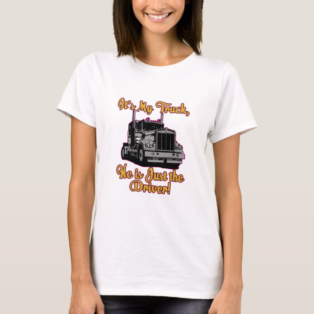 Es ist mein LKW T-Shirt (Vorderseite)