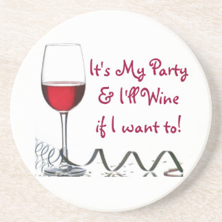 Es ist mein Party u. Wine ich, wenn ich zu will! Untersetzer