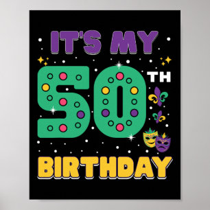 Es ist meine 50. Geburtstagsmutter Mardi Gras 50 J Poster