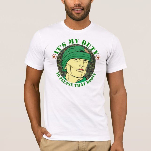 Es ist meine Aufgabe, zum dieses Hinterns zu T-Shirt (Vorderseite)