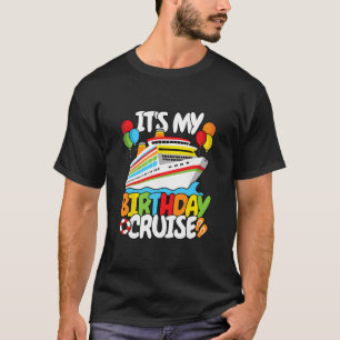 Es ist meine Geburtstags-Kreuzfahrt Lustig Männer T-Shirt
