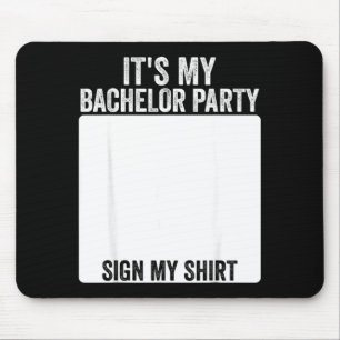 Es ist meine Junggesellenparty Lustiges Hochzeitsp Mousepad