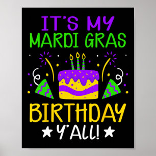 Es ist meine Mardi Gras Geburtstag Yall King Fake  Poster