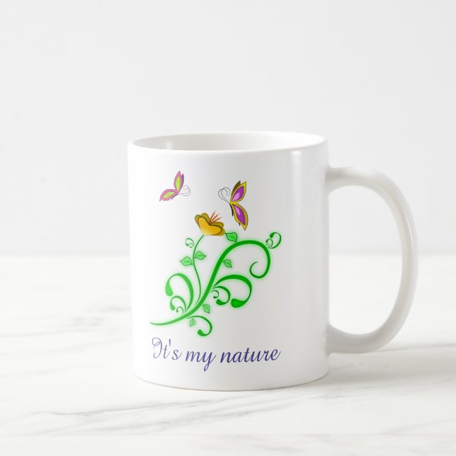 "Es ist meine Natur"-Tasse Kaffeetasse (Rechts)