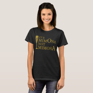 Es ist Mimosen-Shirt der Mimose nicht T-Shirt
