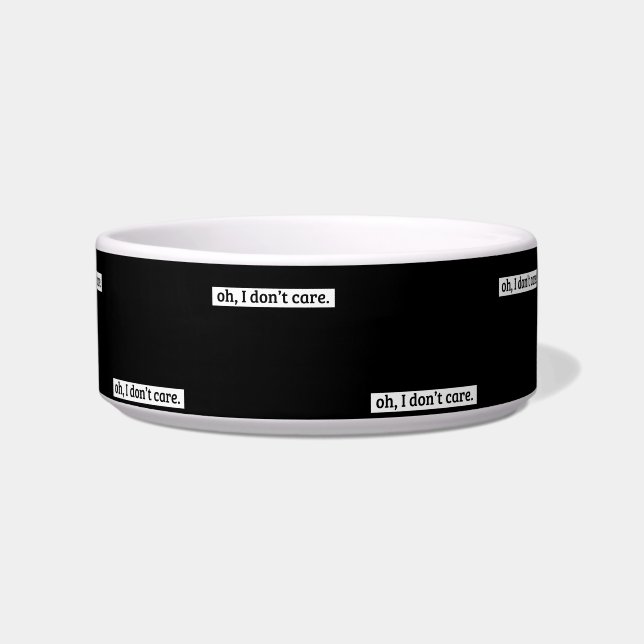 Es ist mir egal, dass die sarkastische Botschaft n Napf (Vorderseite)