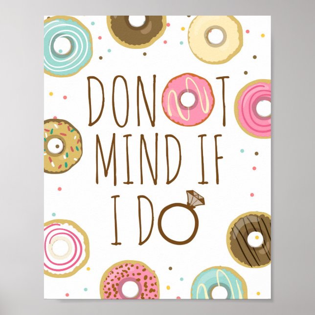 Es ist mir egal, ob ich Brautparty Wedding Confett Poster (Vorne)