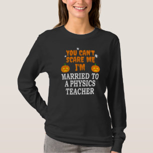 Es ist mir egal, ob ich einen Physiklehrer Beängst T-Shirt