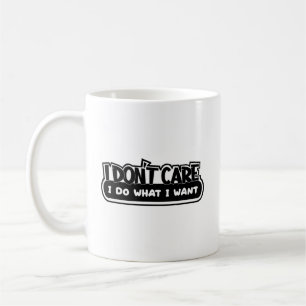 Es ist mir egal, was ich Kaffee-Tasse Gewollt habe Kaffeetasse