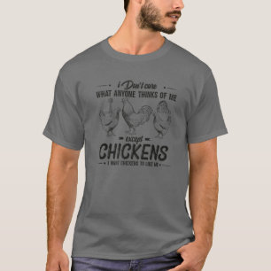 Es ist mir egal, was jemand von mir denkt, außer K T-Shirt