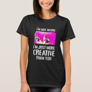 Es ist mir nicht merkwürdig, dass ich einfach krea T-Shirt