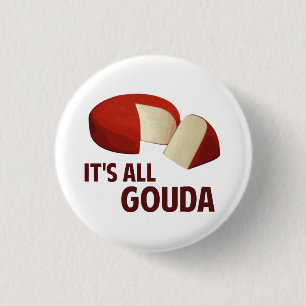 Es ist mit Goudakäse ganz gut Button