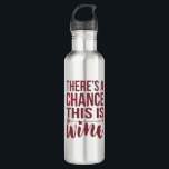 Es ist möglich, dass dies Wein ist | Kostenvoransc Edelstahlflasche<br><div class="desc">Unsere super niedliche Edelwasserflasche zeigt "There's a chance this is Wine" in (natürlich) weinfarbenem gemischten Block und Pinseltypografie,  mit einer Pfeilillustrierung in das Design eingebettet.</div>