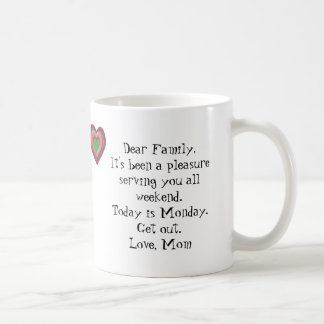 Es ist Montag… HINAUSGEHT! Kaffeetasse