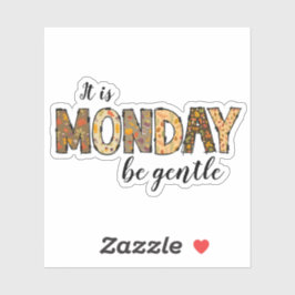 Es ist Montag Stickers Aufkleber