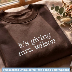 Es ist Mrs   Benutzerdefinierter moderner Schriftz Besticktes Sweatshirt