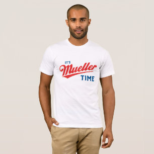 Es ist Mueller-Zeit T-Shirt