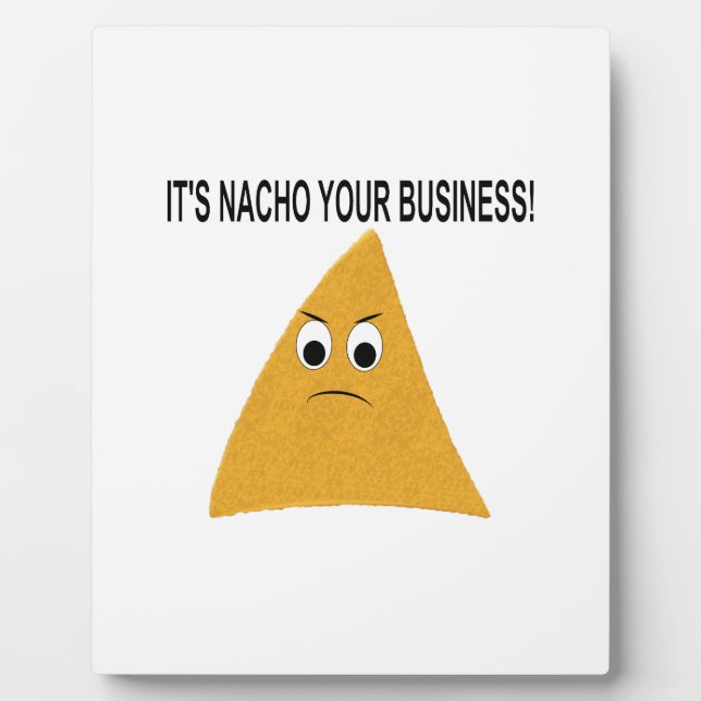 Es ist Nacho Your Business Fotoplatte (Vorderseite)